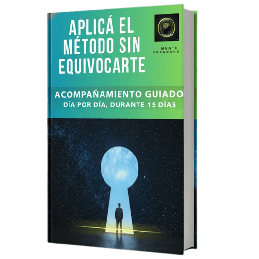 APLICÁ EL MÉTODO SIN EQUIVOCARTE- Acompañamiento guiado dia por día, durante 15 días